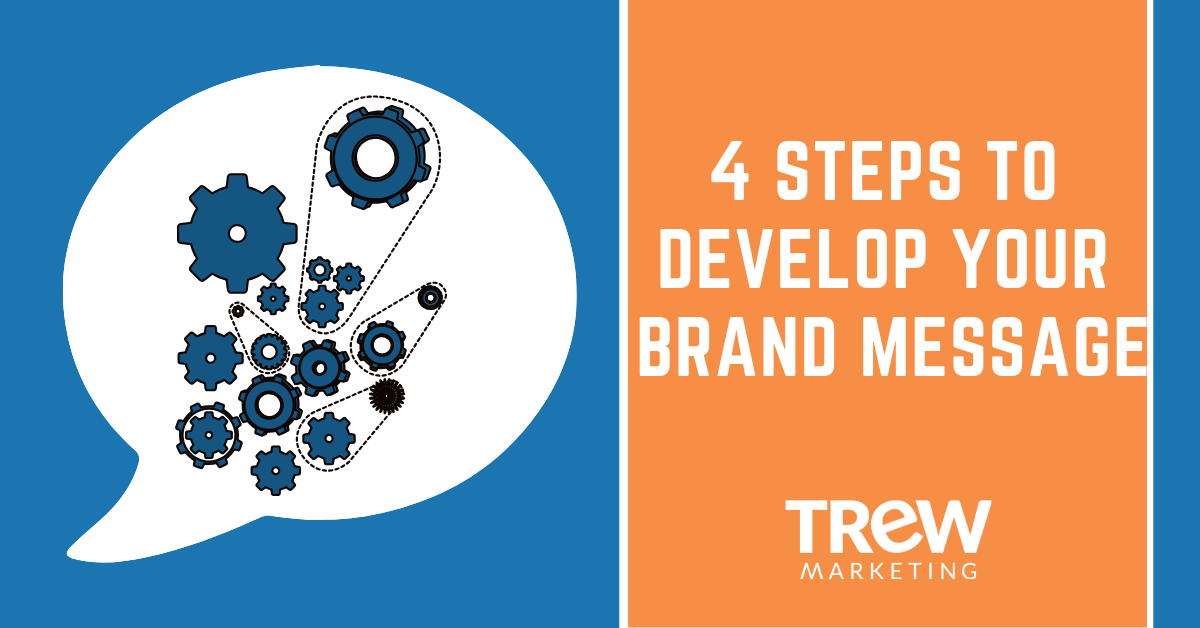 4 Steps to Develop Your Brand Message