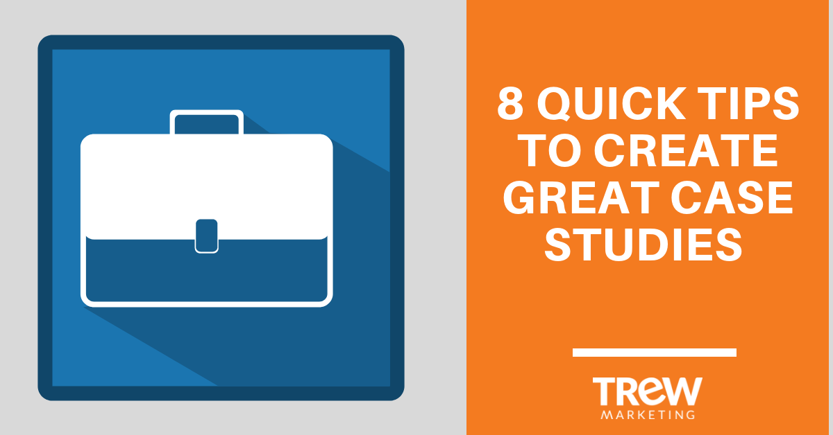 case study 8 tips 8 tips to create great case studies