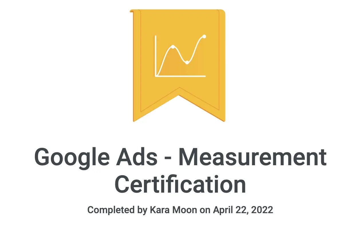 Kara Moon_Google Ads Measurement Certification