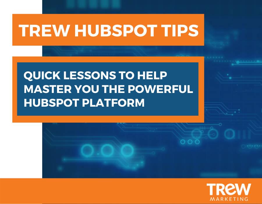 TREW HubSpot Tips Image