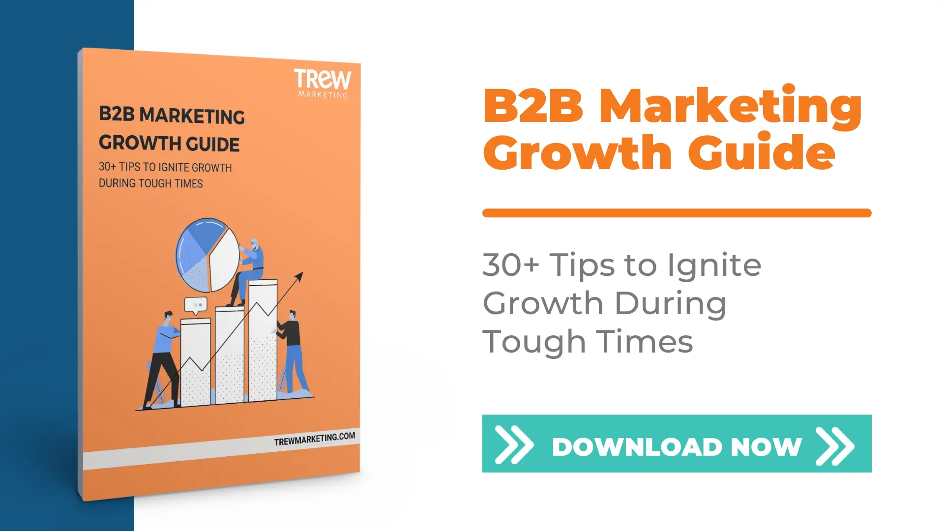 B2B Marketing Growth Guide: 30+ Tips to Ignite Growth During Tough Times