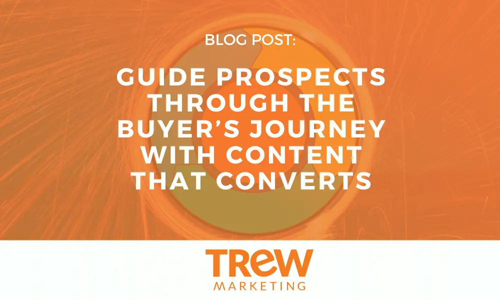 Guide Prospects Through Buyers Journey Blog
