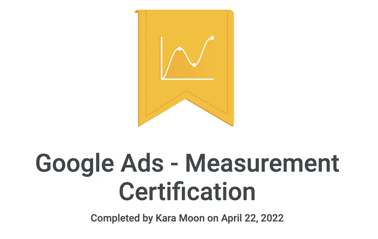Kara Moon_Google Ads Measurement Certification