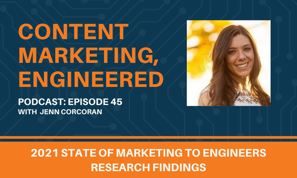 Content Marketing, Engineered Episode 45 With Jenn Corcoran